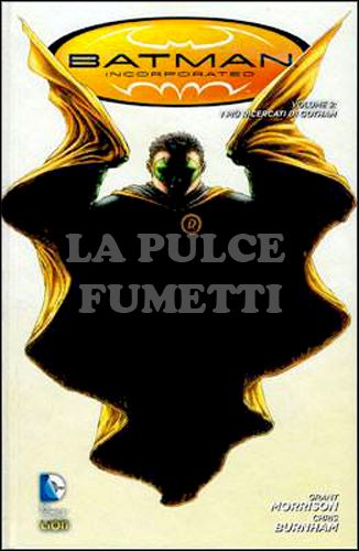 DC LIBRARY - DC NEW 52 LIMITED - BATMAN INCORPORATED # 2: I PIÙ RICERCATI DI GOTHAM